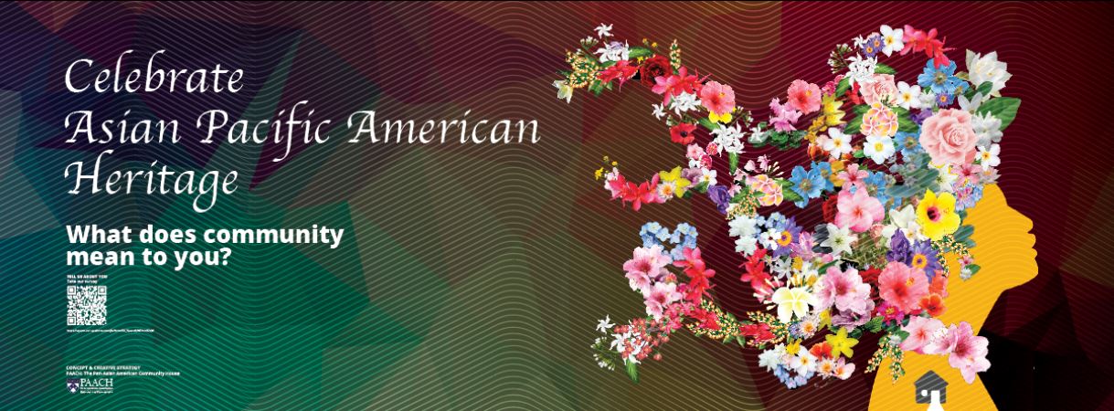 Celebrate Asian Pacific American Heritage Month
